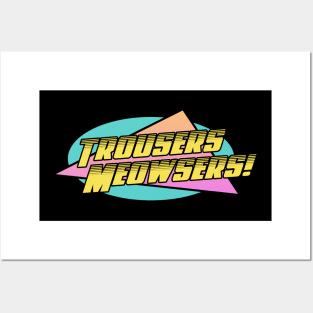 Trousers Meowsers Posters and Art